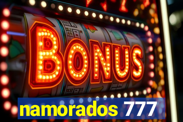 namorados 777